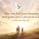 100+ Pet Condolence Messages to Comfort Someone After the Loss of a Pet